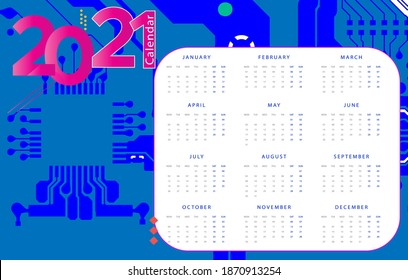 Calendar year 2021 vector design template, Circuit Board Technology Information Pattern Concept Vector Background