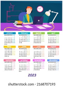 Calendar of the year 2023.
Busy student by the laptop, hard study vector illustration.
EPS 10.