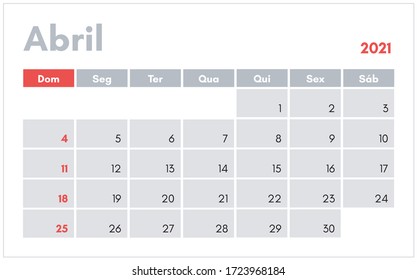 Calendario de Abril de 2021. Para o Brasil e Portugal. Ilustracao em vetor (Calendar, April 2021. Version to Brazil and Portugal. Vector illustration in portuguese).