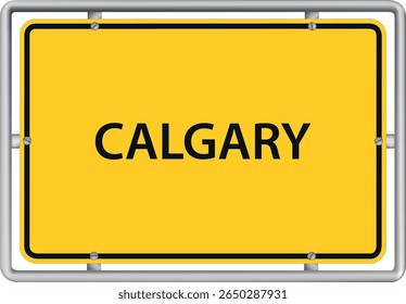 CALGARY - vector illustration of yellow town road sign