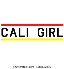 Cali Girl Text And 2 Colors Bar