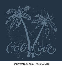 Cali Love, California, palm trees illustration for t-shirt print