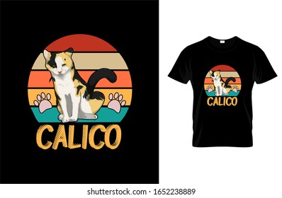 Calico- Cat T-pantalones.Ilustración vectorial.Los gráficos de gatos se pueden utilizar para la impresión de pantalones en T, el uso de niños, la celebración de la ducha de bebé, los saludos, la tarjeta de invitación y el afiche.Etiqueta de gatos.Logo de gatos.t Vector
