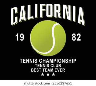 California 1982 Tennis Championship typography slogan with college varsity print for graphic tee t-shirt or sweatshirt