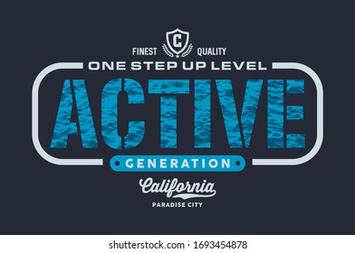 California. Active generation slogan t-shirt trendy design. Colorful apparel typography tee shirt with the grunge  style. Vector illustration.