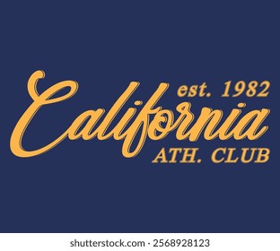 California Athletic Club Est 1982 slogan print for graphic tee t-shirt or sweatshirt hoodie.