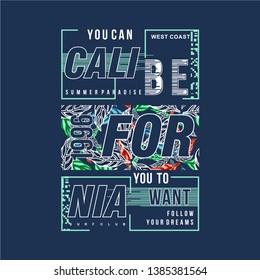 california beach concept graphic design t shirt typography vector illustration for ready print