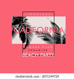 California Beach Party Tropical Paradise Summer Club Palm Leaf T shirt Print Graphic design vector