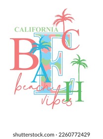 California Beach Vibes Typography palm tree text lettering typographic poster beach designs for t shirt print, sticker print