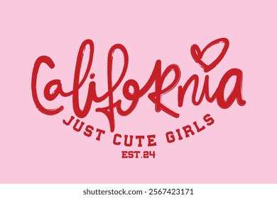 California beautiful cute quote slogan text. Vector illustration design.