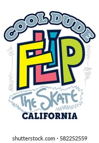 california cool dude,flip the skate,t-shirt print poster vector illustration