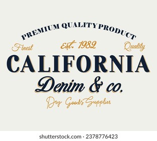 California Denim y Co. Slogan de calidad de producto Diseño de camisetas editable gráficos de impresión de ilustraciones vectoriales para hombres y mujeres