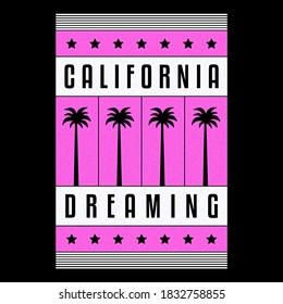 California dreaming. Retro print. Vintage grunge palms.