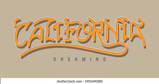 California Dreaming slogan print design with custom typeface