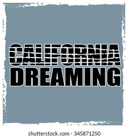 California dreaming typography Graphics, T-shirt design,
