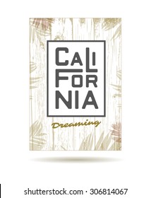 California dreaming typography poster or t-shirt design. Vector illustration