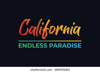 California endless paradise lettering ready to print and web design. Ready to use for advertisment