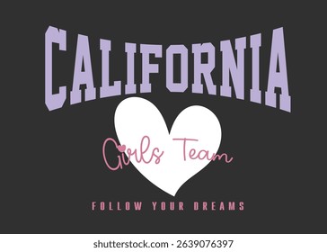 California Girls Team college slogan illustration for textile, shirt, sticker and other uses.