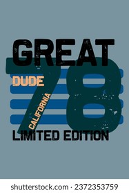 california great dudee,t-shirt design fashion vector