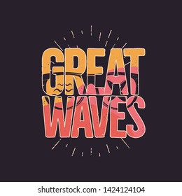 California Great Waves Graphic for T-Shirt, prints. Vintage hand drawn 90s style emblem. Retro summer travel scene, unusual badge. Surfing Adventure Label. Stock vector background