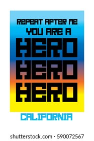 california hero,t-shirt print poster vector illustration