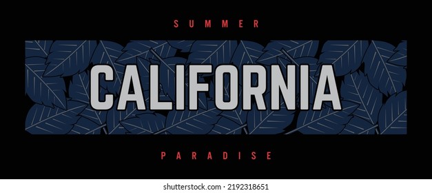 California illustration typography vector graphic t shirt design for summer paradise with attractive colourful leaves for tshirt and using for all types of fashion garments and apparel industry etc 