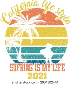 California life style sufring is my life 2021 tshirt design