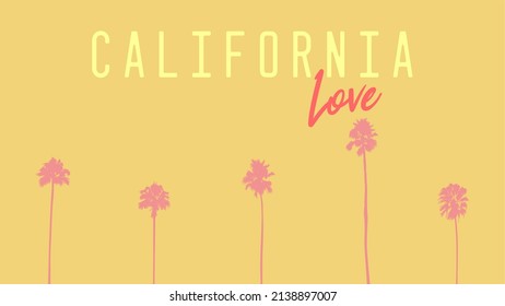 California Love Illustration with California palm tree silhouette. Los Angeles. Design of social media, banner, poster, newsletter, ads, leaflet, placard, brochure, wallpaper, t-shirt, flyer.