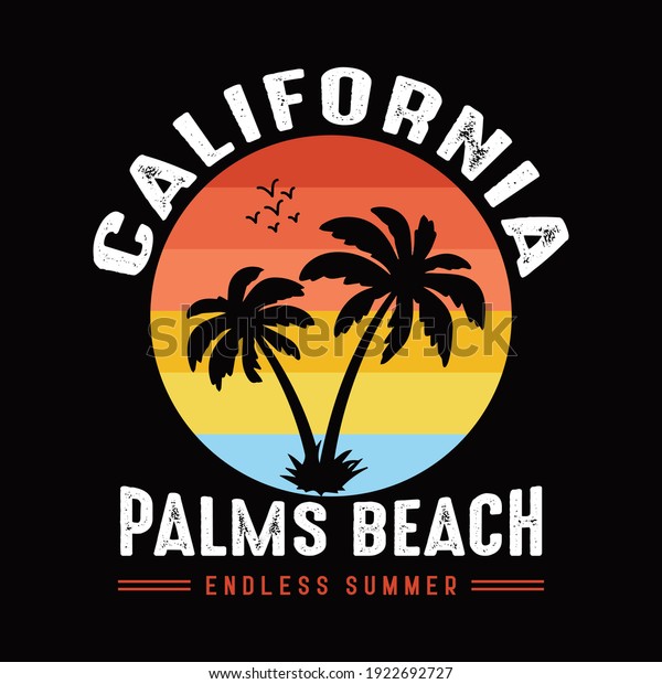 California\
Palms Beach Endless Summer Slogan For T-shirt Design Vector. Summer\
T-shirt Illustration For Print And\
Clothing.