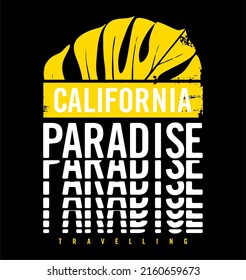 CALIFORNIA PARADISE design typography, vector design text illustration, sign, t shirt graphics, print.
