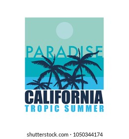 California paradise slogan t-shirt. Palm vector and typography.