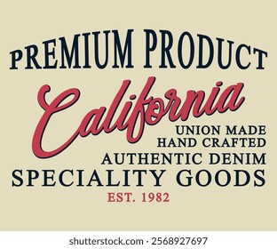 California premium product Specially Goods slogan print for graphic tee t-shirt or sweatshirt hoodie.