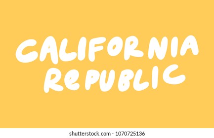 California republic dreaming. the golden state. Sticker for social media content. Vector hand drawn illustration design. Bubble pop art comic style poster, t shirt print, post card, video blog cover