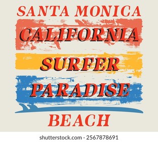 California Santa Monica surfer Paradise Beach  with a slogan artwork for tee shirt sweat hoodies and  apparels 