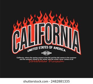 california slogan with fire flame effect urban style design. vector illustration graphic design for t shirt, streetwear, apparel design, and urban style