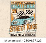 California street race design. Road speed graphic print. Extreme racing. Sport car print design for t shirt print, poster, sticker, background and other uses. Fast wheels challenge. 