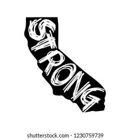 California Strong - Hand drawn typography poster. Conceptual handwritten phrase. Support illustration design after wildfires in southern California with map of California state and heart shape.