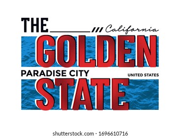 California stylish typography slogan. The Golden State. Abstract design with the grunge and denim  style. Vector print tee shirt, typography, poster. Global swatches.