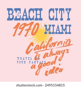 California summer t-shirt design. Beach city Miami slogan typography text print artwork