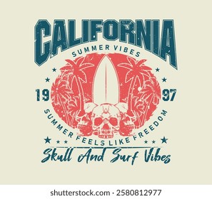 california summer vibes slogan with skull and surfboard in grunge style, graphic vector illustration for t shirt print and streetwear design