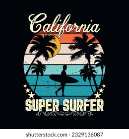 CALIFORNIA SUPER SUMMER,  summer t-shirt, sweet summer, vacation mood t-shirt design, beach time, summer family