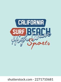 California Surf Beach High Wave Sports Typography Summer Ocean Surfing lettering text graphic vector t shirt design