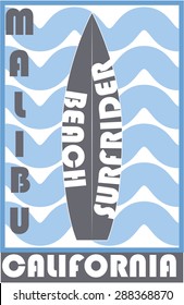 California surf typography, t-shirt graphic , vector illustration. Text. Malibu, California, Serfrider beach