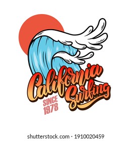 California surfing. Illustration of sea wave with lettering. Design element for t-shirt, poster, card, banner, sign, emblem. Vector illustration