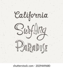 "California Surfing Paradise" Hand Written Lettering. Vector Illustration.
