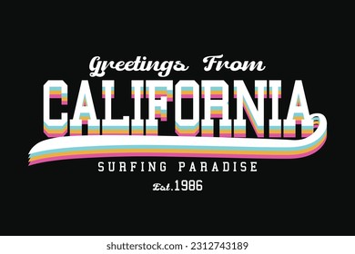 California surfing paradise retro vintage typography. Vector illustration design for fashion graphics, t shirt prints, cards, posters.