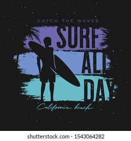 California surfing related trendy t-shirt apparel design. Surfer silhouette with board and quote surf all day. Vector illustration.