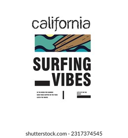 California Surfing Vibes Typography surfer vector illustration t shirt design