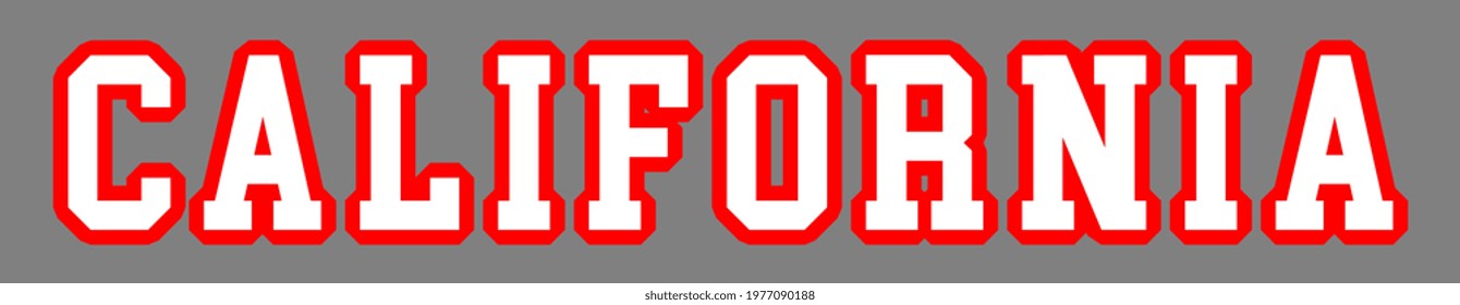 California. Sweatshirt, t-shirt and hoodie print. State in the Western USA. Graphic design element. Sticker. Logo.  School, College and Academy style. Vector EPS10.