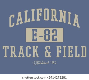 California Track and Field  state slogan print for graphic Editable and ready to use for Tee Shirt, hoodie, and others -vector